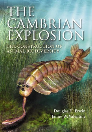 front cover of "The Cambrian Explosion" by Douglas Erwin and James Valentine